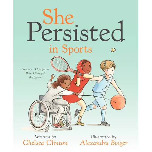 She Persisted in Sports: American Olympians Who Changed the Game - Hardcover