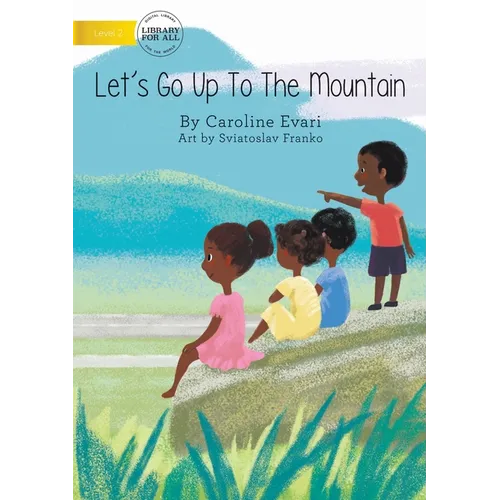Let's Go Up The Mountain - Paperback