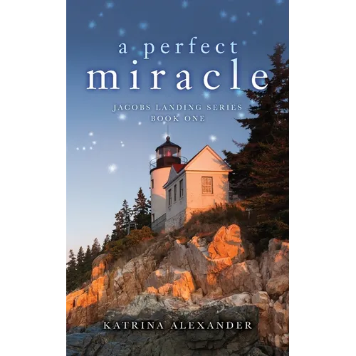 A Perfect Miracle: Jacobs Landing Series: Book One - Paperback