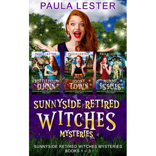 Sunnyside Retired Witches Community Cozy Mysteries: Books 1-3 - Paperback