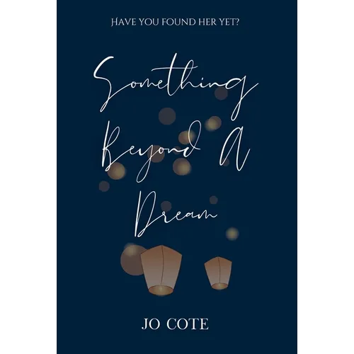 Something Beyond A Dream - Hardcover