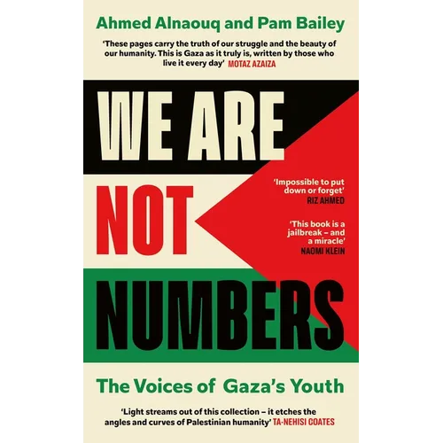 We Are Not Numbers: The Voices of Gaza's Youth - Hardcover