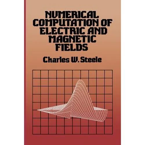 Numerical Computation of Electric and Magnetic Fields - Paperback