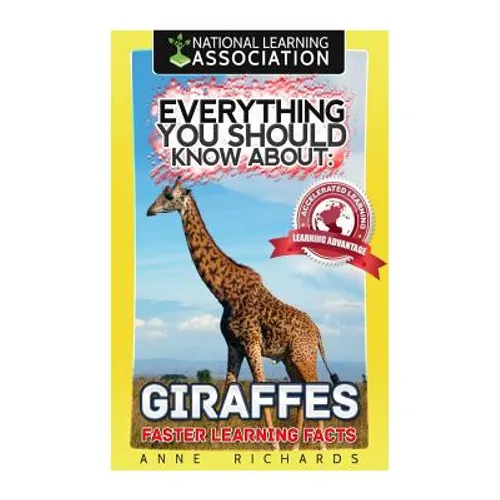 Everything You Should Know About: Giraffes - Paperback