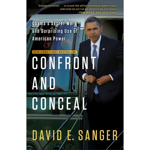 Confront and Conceal: Obama's Secret Wars and Surprising Use of American Power - Paperback
