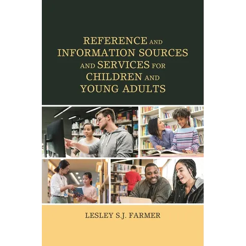 Reference and Information Sources and Services for Children and Young Adults - Paperback
