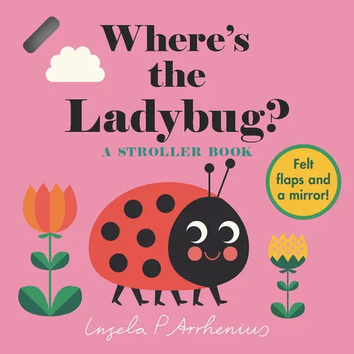 Where's the Ladybug?: A Stroller Book - Board Book