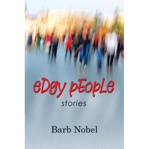 Edgy People: Stories - Paperback