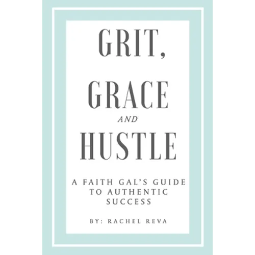 Grit, Grace and Hustle - Paperback