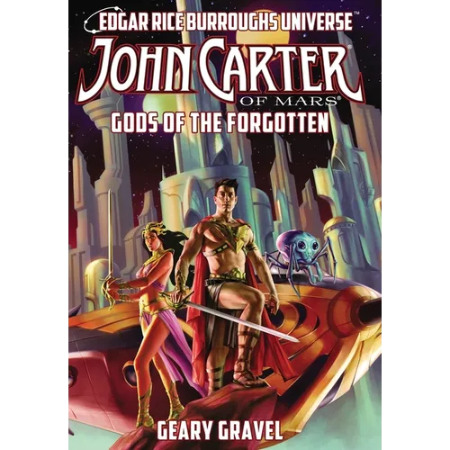 John Carter of Mars: Gods of the Forgotten (Edgar Rice Burroughs Universe) - Hardcover