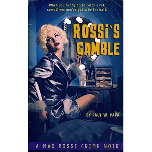 Rossi's Gamble: A Max Rossi Crime Noir - Paperback