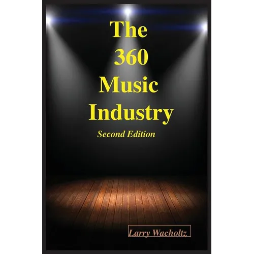 The 360 Music Industry (2nd Edition) - Paperback