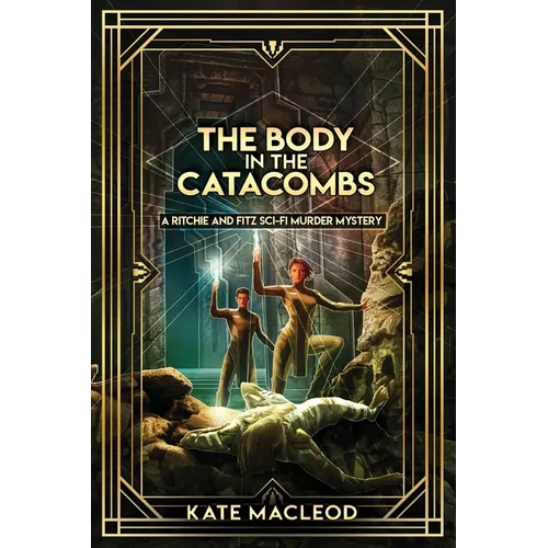 The Body in the Catacombs: A Ritchie and Fitz Sci-Fi Murder Mystery - Paperback