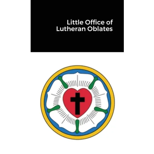 Little Office of Lutheran Oblates - Paperback