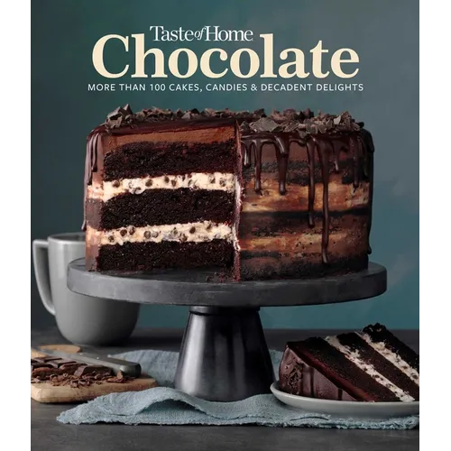 Taste of Home Chocolate: More Than 100 Cakes, Candies and Decadent Delights - Hardcover