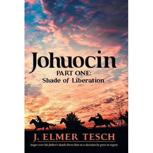 Johuocin: Part One: Shade of Liberation - Hardcover