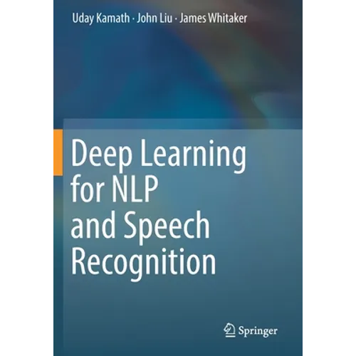 Deep Learning for Nlp and Speech Recognition - Paperback