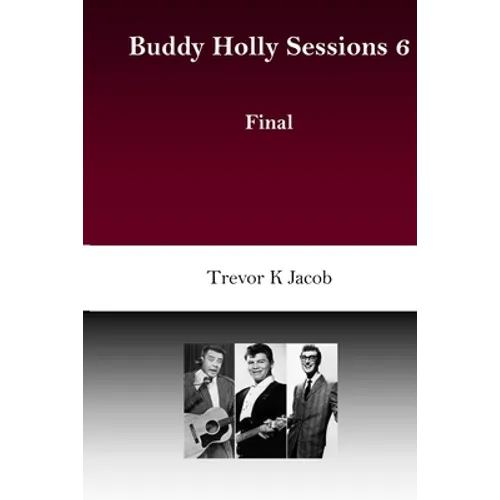 Buddy Holly Sessions: 6 Final - Paperback