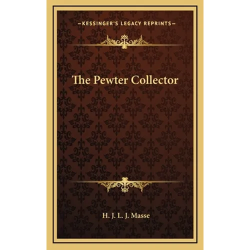 The Pewter Collector - Hardcover