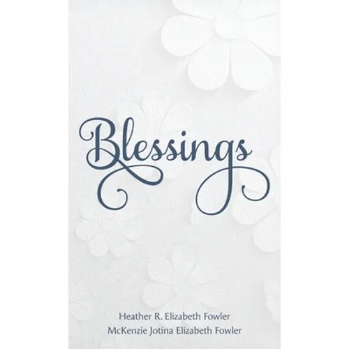 Blessings: Recognizing a Year of Blessings from Your Savior - Hardcover