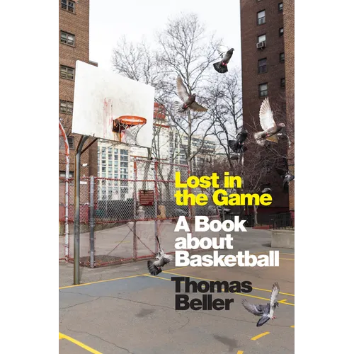 Lost in the Game: A Book about Basketball - Paperback