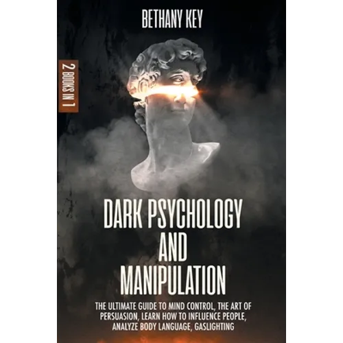 Dark Psychology and Manipulation - Paperback