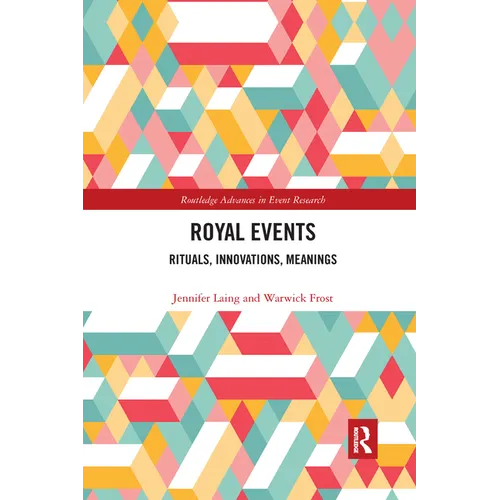 Royal Events: Rituals, Innovations, Meanings - Paperback