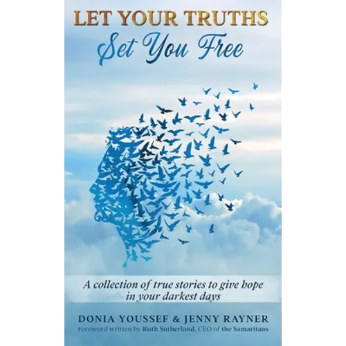 Let Your Truths Set You Free - Hardcover