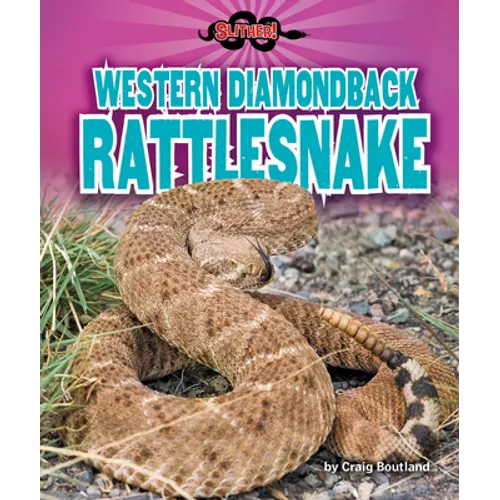 Western Diamondback Rattlesnake - Library Binding