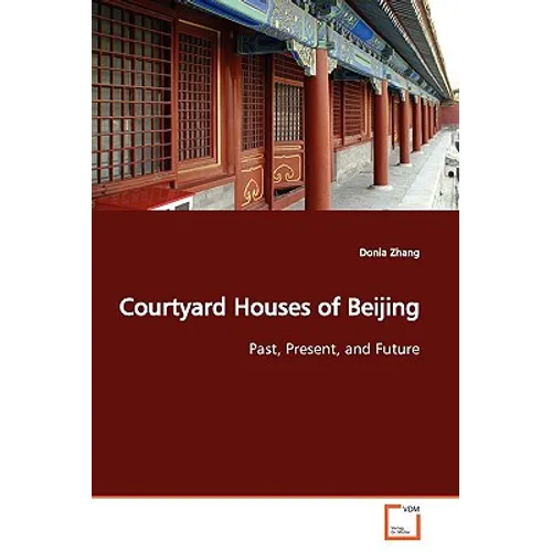 Courtyard Houses of Beijing - Paperback