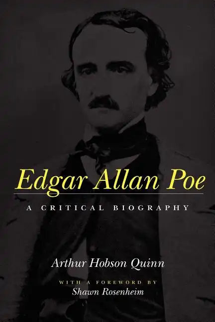 Edgar Allan Poe: A Critical Biography - Paperback