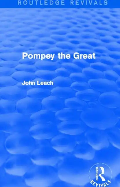 Pompey the Great (Routledge Revivals) - Paperback