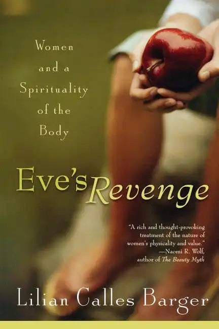 Eve's Revenge: Women and a Spirituality of the Body - Paperback