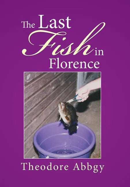 The Last Fish in Florence - Hardcover