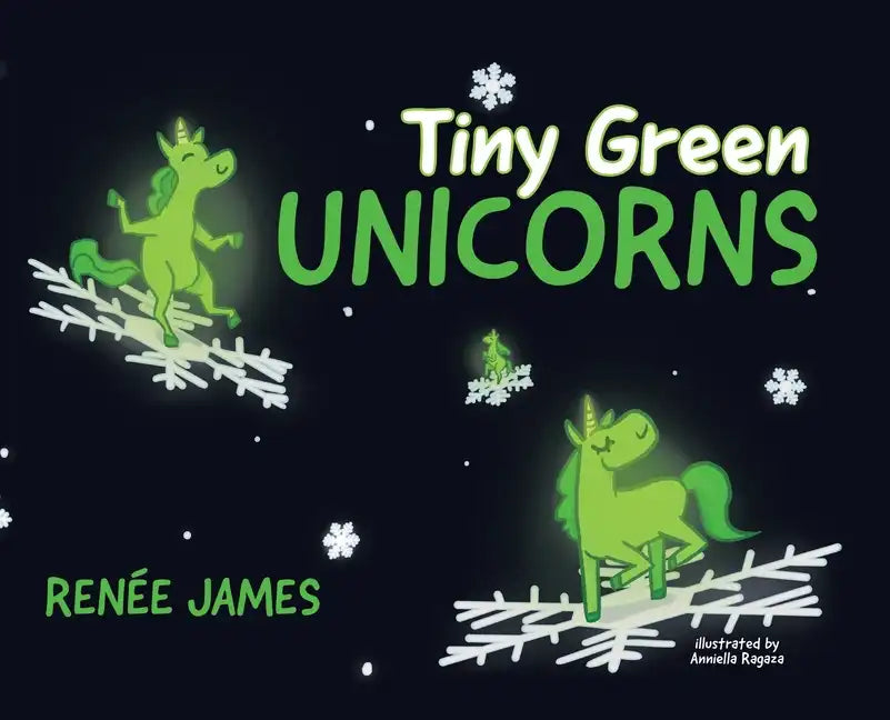Tiny Green Unicorns - Hardcover