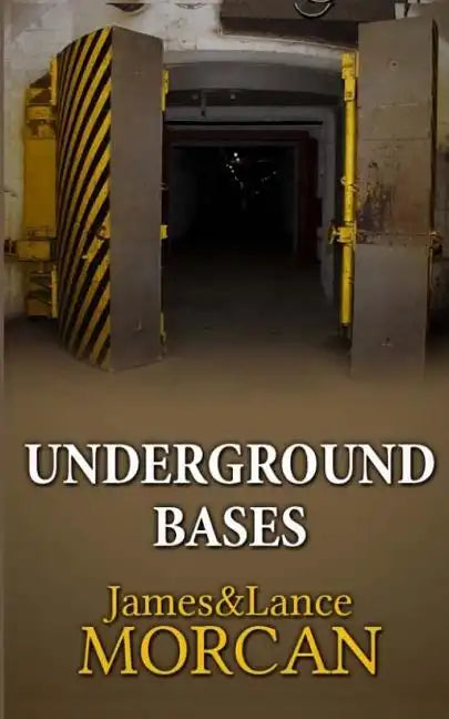 Underground Bases: Subterranean Military Facilities and the Cities Beneath Our Feet - Paperback