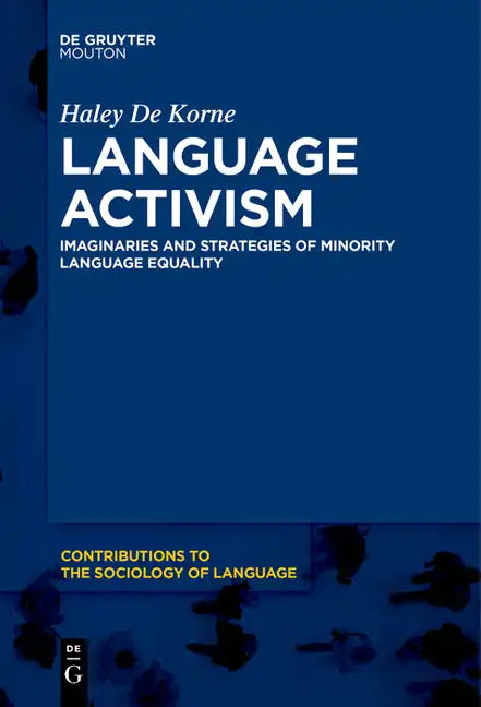 Language Activism: Imaginaries and Strategies of Minority Language Equality - Paperback