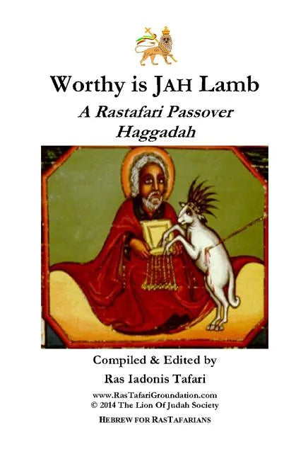 Worthy is Jah Lamb: A Rastafari Passover Haggadah - Paperback