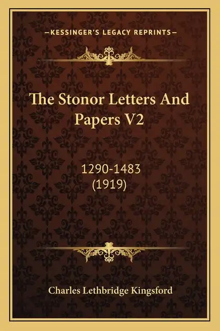 The Stonor Letters and Papers V2: 1290-1483 (1919) - Paperback
