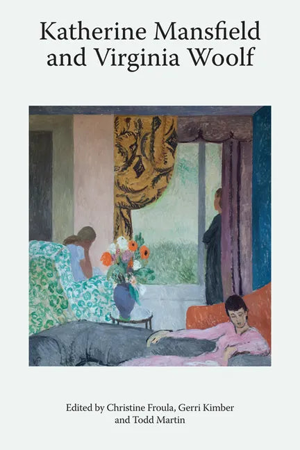 Katherine Mansfield and Virginia Woolf - Paperback