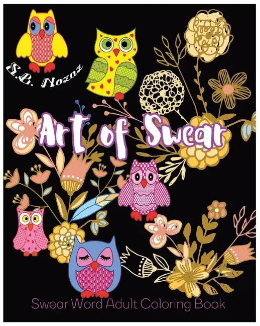 Art of Swear: Swear Word Adult Coloring Book - Paperback