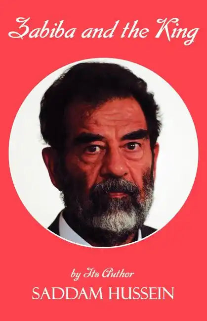 Zabiba and the King: By its Author Saddam Hussein - Paperback
