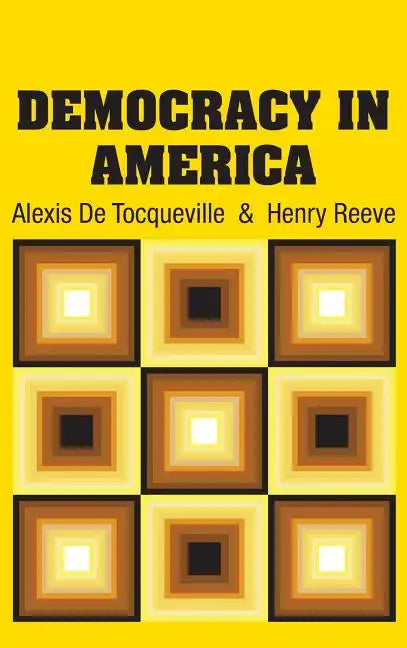 Democracy in America - Hardcover