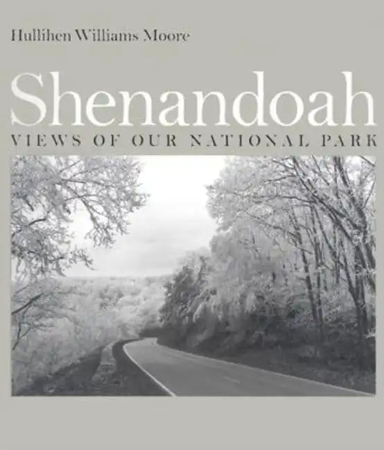 Shenandoah: Views of Our National Park - Paperback
