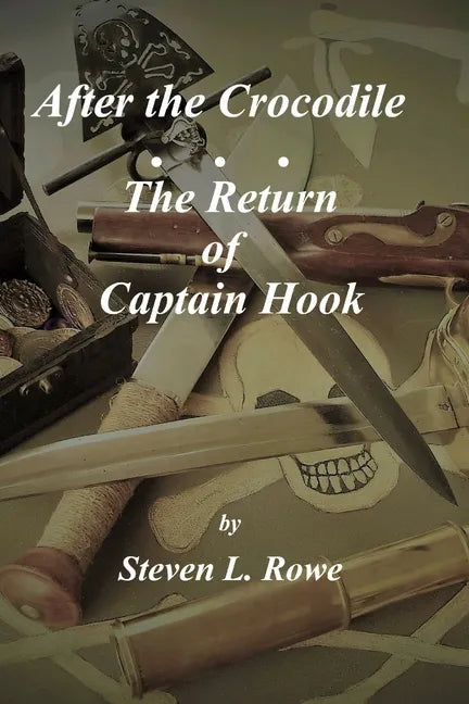 After the Crocodile: The Return of Captain Hook - Paperback