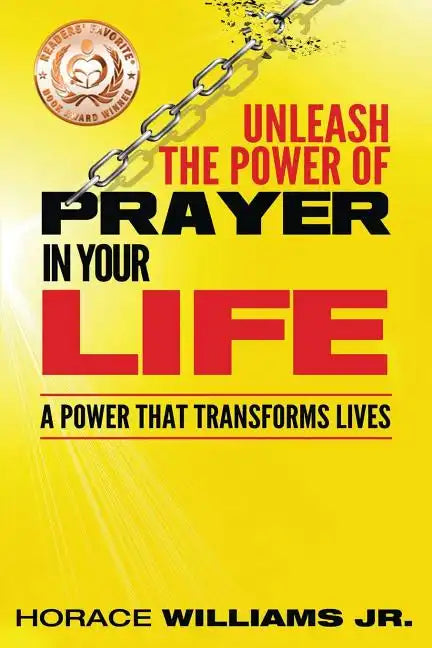 Unleash the Power of Prayer In Your Life: A Power that Transforms Lives - Paperback
