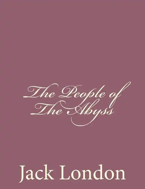 The People of the Abyss - Paperback