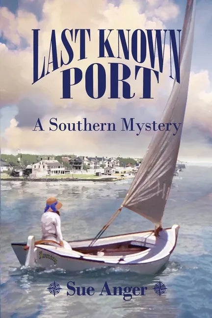Last Known Port: A Southern Mystery - Paperback