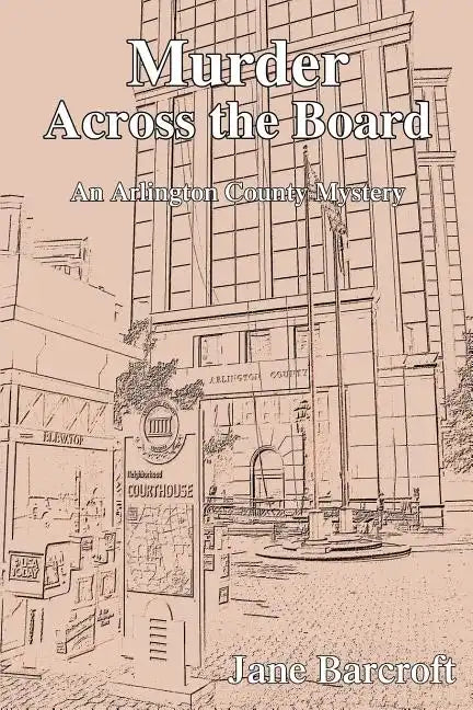 Murder Across the Board: An Arlington County Mystery - Paperback
