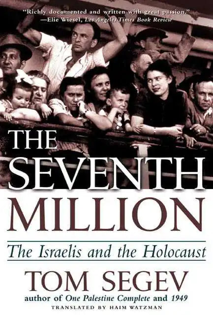 The Seventh Million: The Israelis and the Holocaust - Paperback